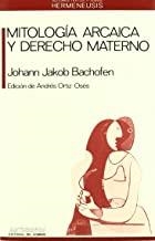 MITOLOGIA ARCAICA Y DERECHO MATERNO | 9788476580981 | BACHOFEN, JOHANN JAKOB