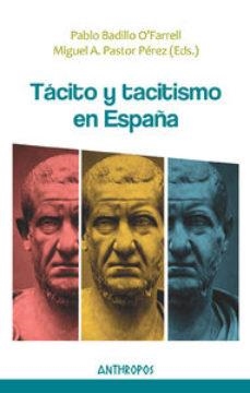 TACITO Y TACITISMO EN ESPAÑA | 9788415260783 | BADILLO O'FARRELL, PABLO/Y OTROS
