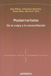 POSTERRORISMO DE LA CULPA A LA RECONCILIACION | 9788415260639 | GALO BILBAO, FELICISIMO M.