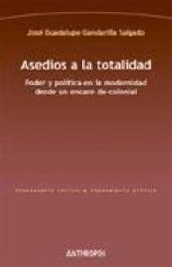 ASEDIOS A LA TOTALIDAD | 9788415260288 | GANDARILLA SALGADO