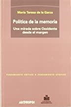 POLITICA DE LA MEMORIA | 9788476586341 | GARZA, MARIA TERESA DE LA