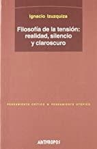 FILOSOFIA DE LA TENSION | 9788476586976 | IZUZQUIZA, IGNACIO