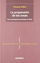 PROPENSION DE LAS COSAS | 9788476585825 | JULLIEN, FRANÇOIS