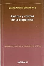 RASTROS Y ROSTROS DE LA BIOPOLITICA | 9788476589335 | MENDIOLA GONZALO