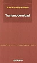 TRANSMODERNIDAD | 9788476586969 | RODRIGUEZ MAGDA, ROSA Mª