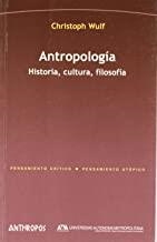 ANTROPOLOGIA HISTORIA CULTURA FILOSOFIA | 9788476588871 | WULF, CHISTOPH