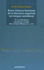 BREVE HISTORIA FEMINISTA DE LA LITERATURA ESPAÑOLA 4 | 9788476585184 | ZAVALA, IRIS M.