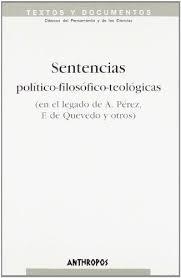 SENTENCIAS POLITICO-FILOSOFICO-TEOLOGICAS | 9788476585573 | PEREZ, A.