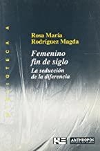 FEMENINO FIN DE SIGLO | 9788476584293 | RODRIGUEZ MAGDA, ROSA Mª