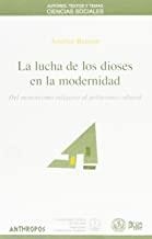 LUCHA DE LOS DIOSES EN LA MODERNIDA | 9788476585733 | BERIAIN, JOSETXO