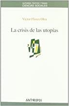 CRISIS DE LAS UTOPIAS | 9788476589250 | FLORES OLEA