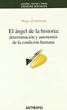 ANGEL DE LA HISTORIA DETERMINACION Y AUTONOMIA, EL | 9788476588215 | ZEMELMAN, HUGO