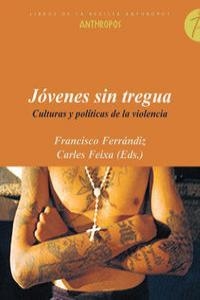 JOVENES SIN TREGUA | 9788476587294 | FERRANDIZ, F. / FEIXA, C.
