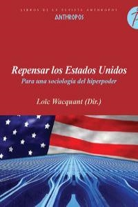 REPENSAR LOS ESTADOS UNIDOS | 9788476587430 | WACQUANT, LOÏC