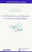 TECNOCIENCIA Y SU DIVULGACION | 9788476586938 | ALONSO, ANDONI / GALAN, C.