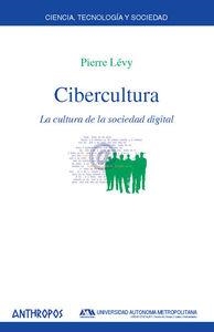 CIBERCULTURA LA CULTURA DE LA SOCIEDAD DIGITAL | 9788476588086 | LEVY, PIERRE