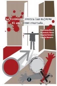 VIOLENCIA CONTRA LAS MUJERES | 9788415260585 | BOSCH / VICTORIA