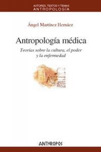 ANTROPOLOGIA MEDICA | 9788476588628 | MARTINEZ HERNAEZ