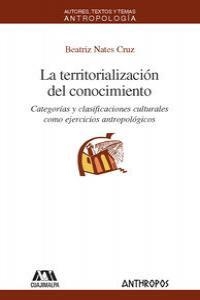TERRITORIALIZACION DEL CONOCIMIENTO, LA | 9788476589960 | NATES CRUZ