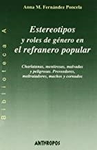 ESTEREOTIPOS Y ROLES DE GENERO EN EL REFRANERO POPULAR | 9788476586143 | FERNANDEZ-PONCELA, ANNA MARIA