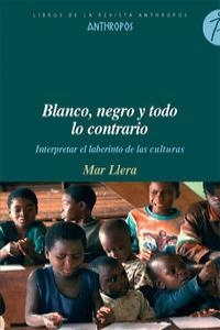 BLANCO NEGRO Y TODO LO CONTRARIO | 9788415260271 | LLERA