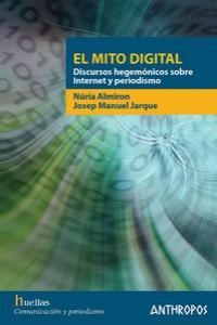 MITO DIGITAL, EL | 9788476588666 | ALMIRON / JARQUE