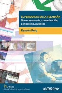 PERIODISTA EN LA TELARAÑA, EL | 9788476588147 | REIG, RAMON