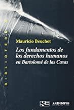 FUNDAMENTOS DE LOS DERECHOS HUMANOS EN BARTOLOME DE LAS CASAS | 9788476584309 | BEUCHOT, MAURICIO