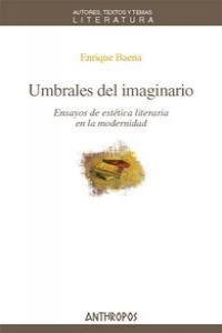 UMBRALES DEL IMAGINARIO | 9788476589991 | BAENA, ENRIQUE