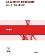 CUESTION PALPITANTE | 9788476581773 | PARDO BAZAN, EMILIA