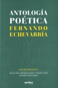 ANTOLOGIA POETICA | 9788493851231 | ECHEVARRIA, FERNANDO