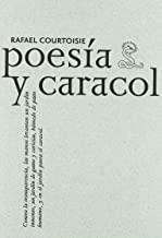 POESIA Y CARACOL | 9788493666927 | COURTOISIE, RAFAEL