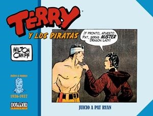 TERRY Y LOS PIRATAS (1936-1937) : JUICIO A PAT RYAN | 9788417956455 | CANIFF, MILTON