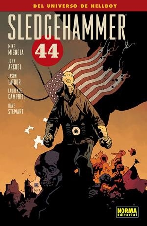 SLEDGEHAMMER 44 | 9788467920260 | MIGNOLA, MIKE /ARCUDI, JOHN / LATOUR, JASON / CAMPBELL, LAURENCE / STEWARD, DAVE