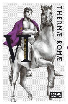 THERMAE ROMAE 06 | 9788467916270 | YAMAZAKI, MARI