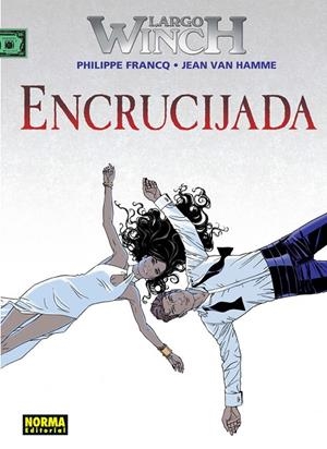 LARGO WINCH 19 : ENCRUCIJADA | 9788467920512 | FRANCQ, PHILIPPE / VAN HAMME, JEAN