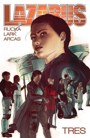 LAZARUS 03 : CÓNCLAVE | 9788467923018 | RUCKA / LARK / ARCAS