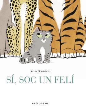 SI, SÓC UN FELI | 9788467930825 | BERNSTEIN, GALIA