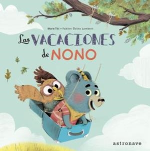 VACACIONES DE NONO, LAS | 9788467930801 | TIBI, MARIE