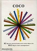 COCO, 10 MAESTRO INTERNACIONALES DE LA COCINA ELIGEN A LOS 100 MEJORES CHEFS CONTEMPORANEOS | 9780714859750