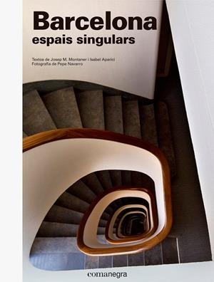 BARCELONA ESPAIS SINGULARS | 9788416605538 | MONTANER, JOSEP MARIA