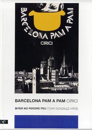 BARCELONA PAM A PAM | 9788415097716 | CIRICI PELLICER, ALEXANDRE