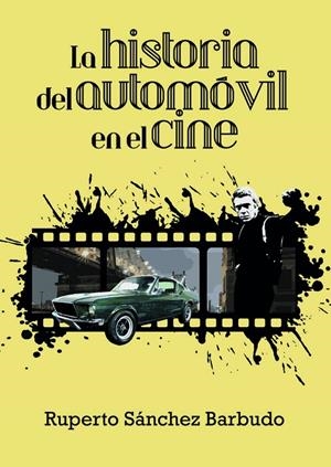 HISTORIA DEL AUTOMÓVIL EN EL CINE, LA | 9788417935917 | SÁNCHEZ BARBUDO, RUPERTO