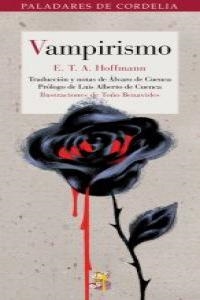 VAMPIRISMO | 9788493796365 | HOFFMANN, E. T. A.