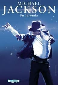 MICHAEL JACKSON SU LEYENDA | 9788461403943