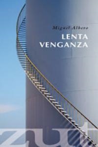 LENTA VENGANZA | 9788461612093 | ALBERO, MIGUEL