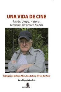 VIDA DE CINE, UNA | 9788494011016 | MAJARIN ANDRES, SARA