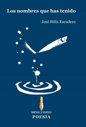NOMBRES QUE HAS TENIDO, LOS | 9788493572716 | ESCUDERO, JOSE FELIX