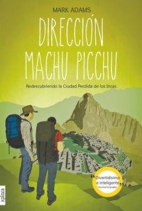DIRECCION MACHU PICCHU | 9788415797111 | ADAMS, MARK