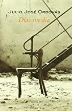 DIAS SIN DIA | 9788488920928 | ORDOVAS, JULIO JOSE